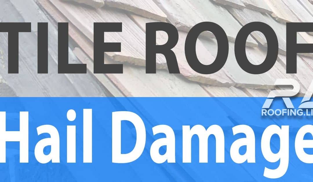 Tile Roof Hail Damage: What to Look For (With Pictures)